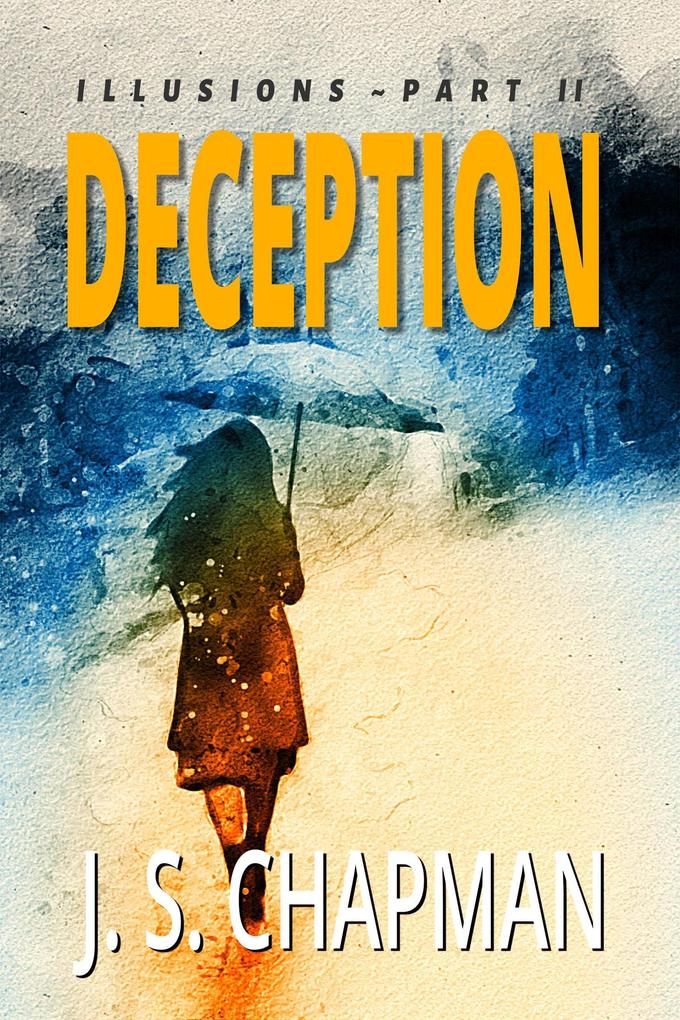 Deception (Illusions: A Psychological Thriller #2)