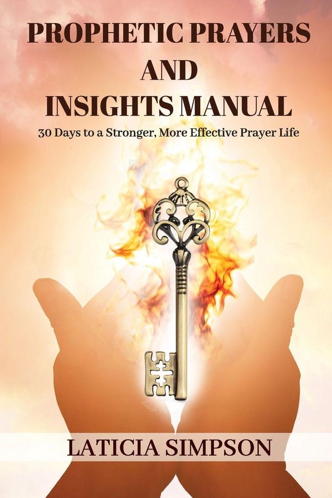 PROPHETIC PRAYERS AND INSIGHTS MANUAL