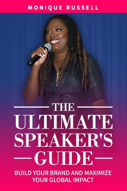 The Ultimate Speaker‘s Guide