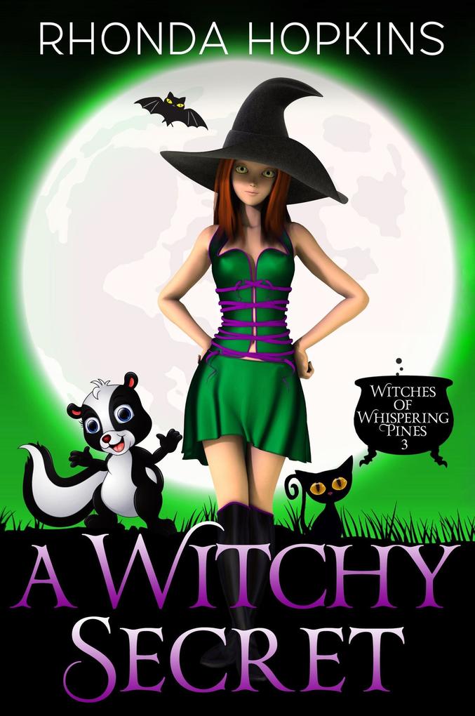 A Witchy Secret (Witches of Whispering Pines Paranormal Cozy Mysteries #3)