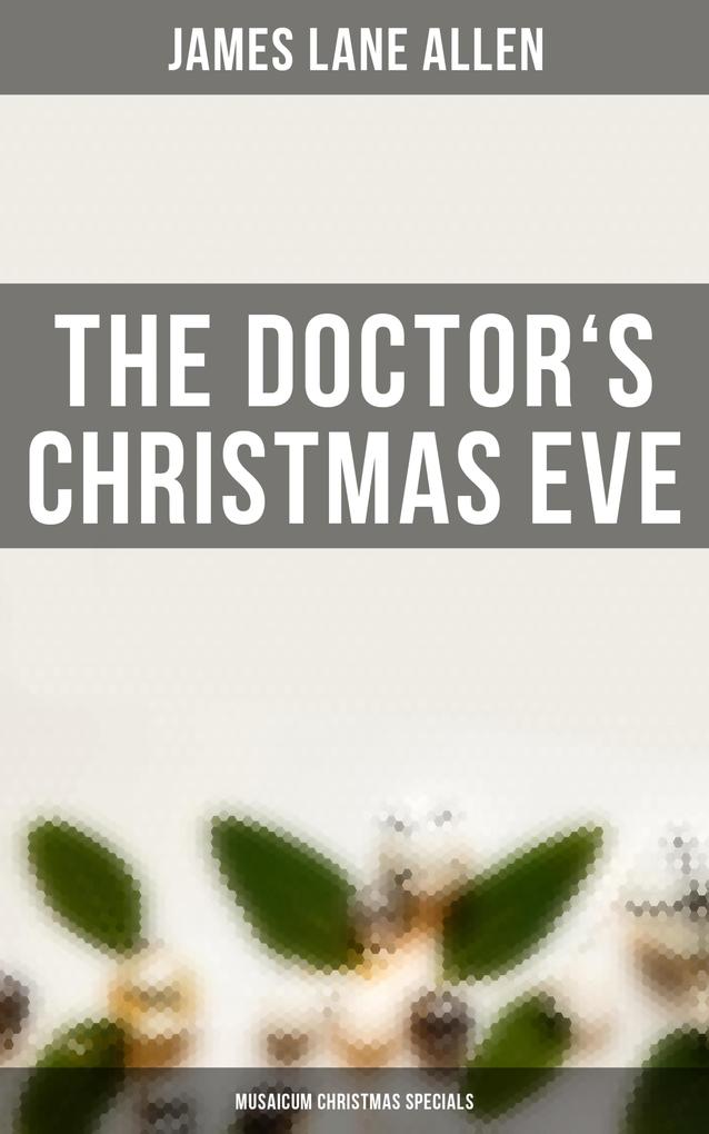 The Doctor‘s Christmas Eve (Musaicum Christmas Specials)
