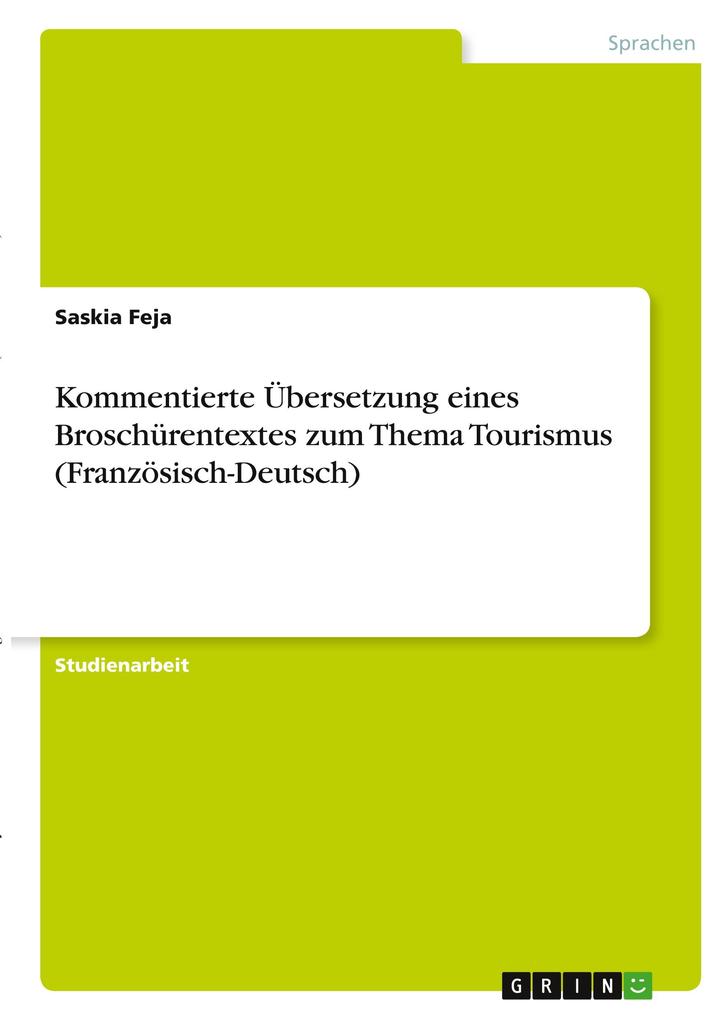 Kommentierte Übersetzung eines Broschürentextes zum Thema Tourismus (Französisch-Deutsch) - Saskia Feja
