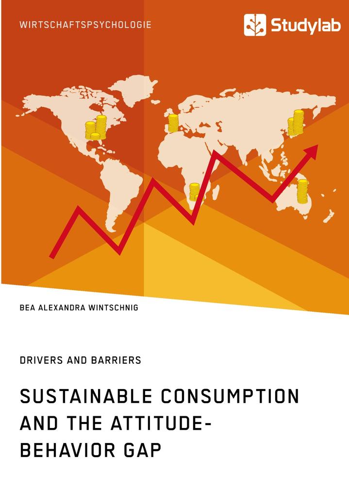 Sustainable Consumption and the Attitude-Behavior Gap. Drivers and Barriers