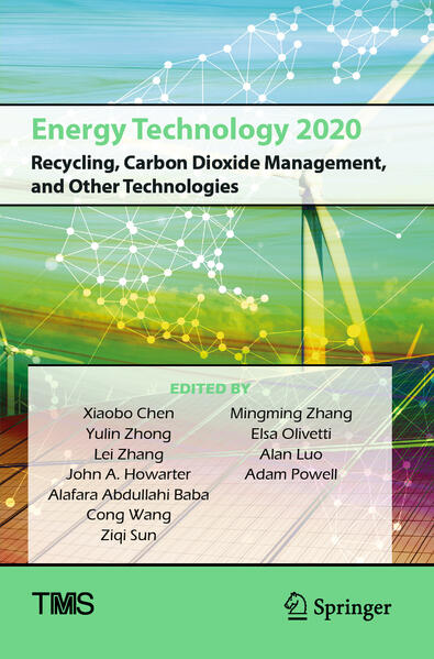 Energy Technology 2020: Recycling Carbon Dioxide Management and Other Technologies
