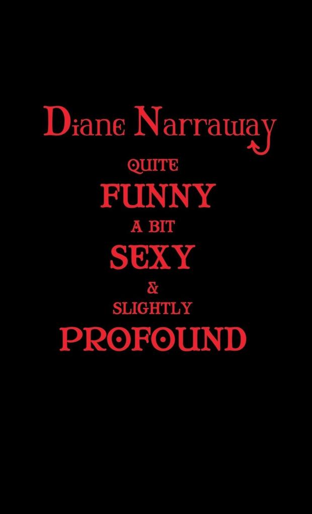 Quite Funny A Bit Sexy & Slightly Profound