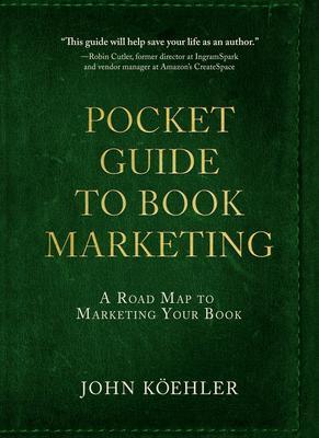 The Pocket Guide to Book Marketing