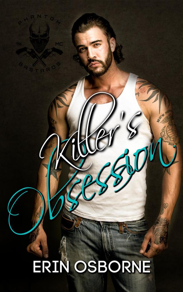 Killer's Obsession (Phantom Bastards MC)