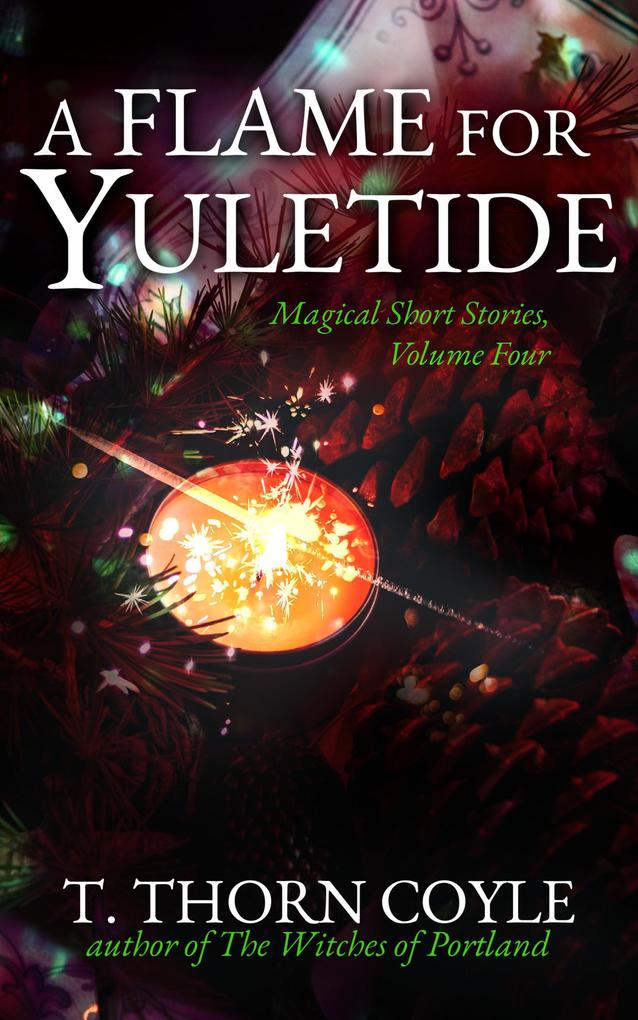 A Flame for Yuletide (Magical Short Stories #4)
