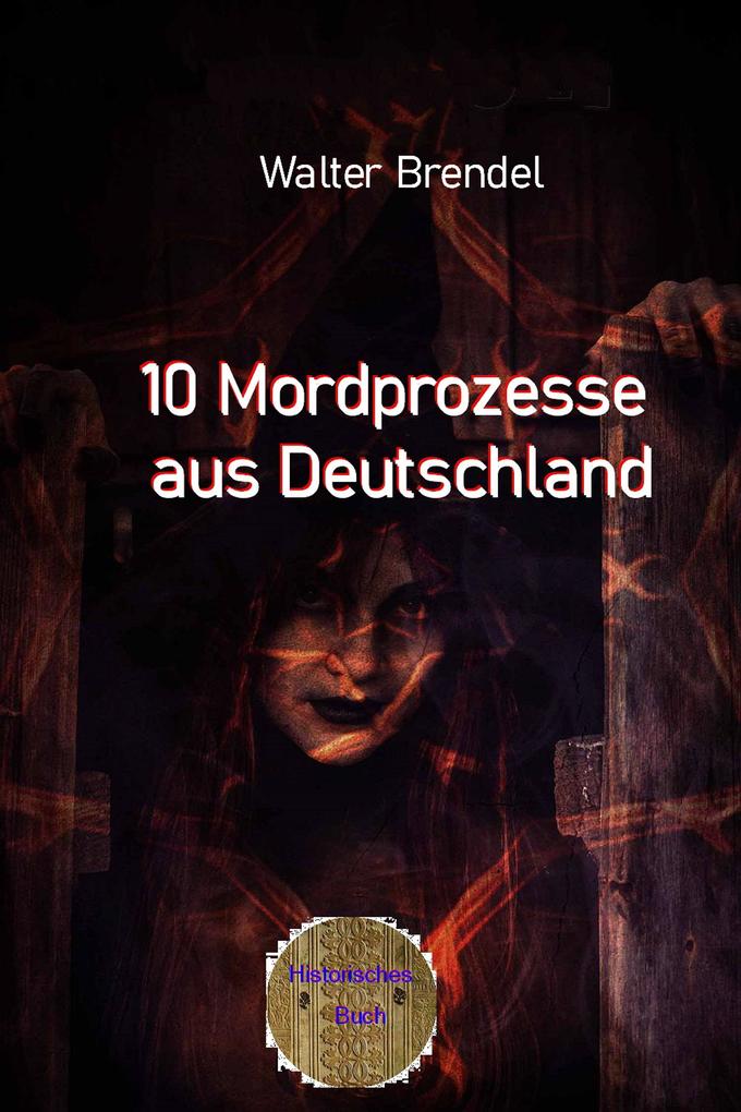 10 Mordprozesse aus Deutschland
