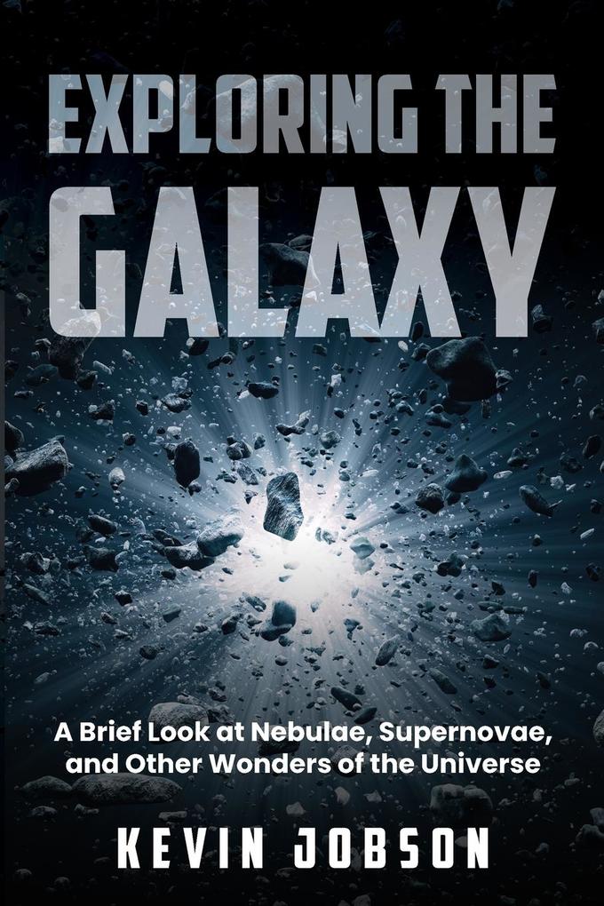 Exploring the Galaxy