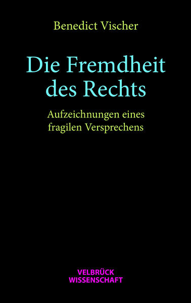 Die Fremdheit des Rechts