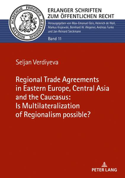 The Regional Trade Agreements in the Eastern Europe Central Asia and the Caucasus: Is multilateralization of regionalism possible?