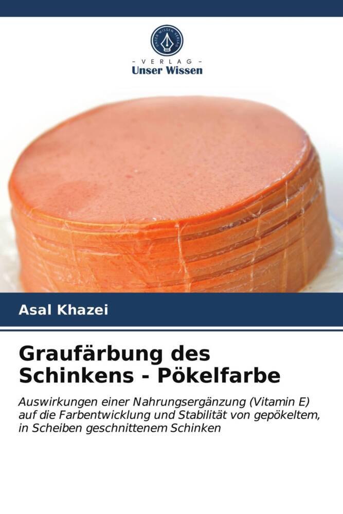 Graufärbung des Schinkens - Pökelfarbe