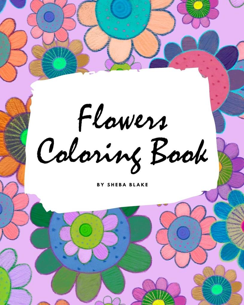 Flowers Coloring Book for Children (8x10 Coloring Book / Activity Book)