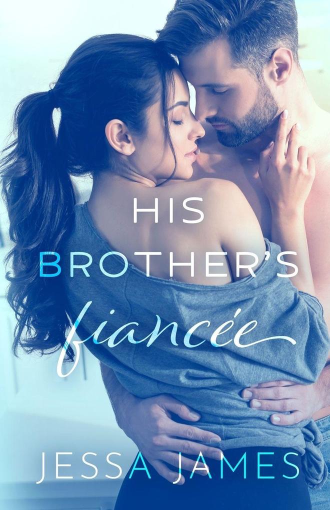 His Brother's Fiancee