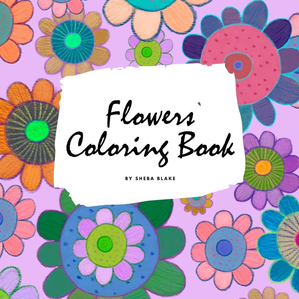 Flowers Coloring Book for Children (8.5x8.5 Coloring Book / Activity Book)