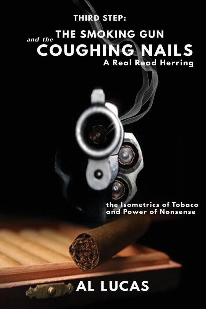 The Third Step a Smoking Gun and Coughing Nails a Real Read Herring