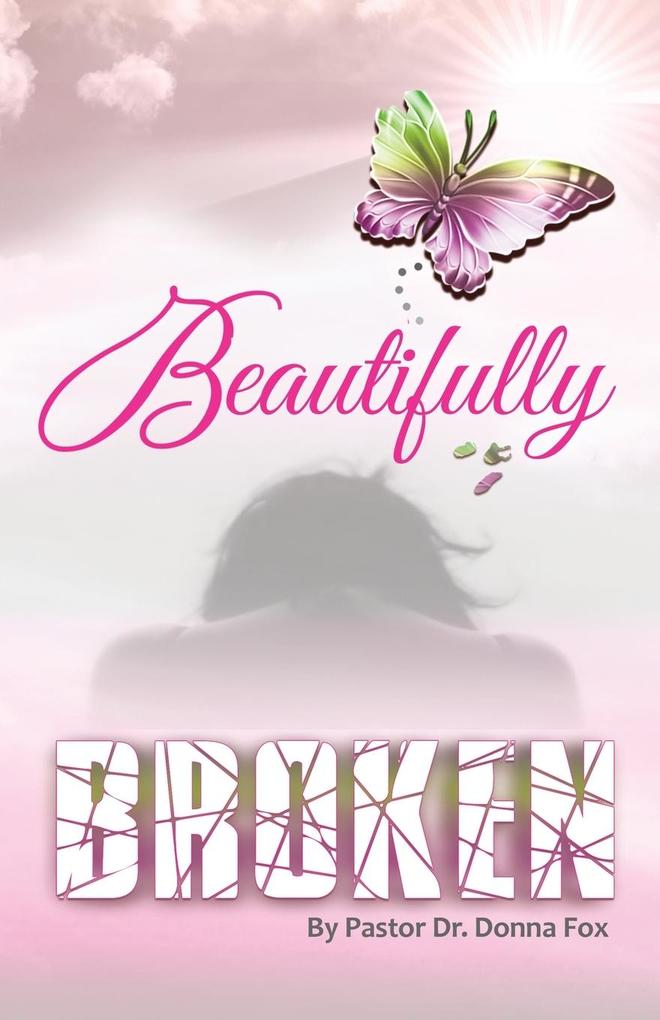 Beautifully Broken