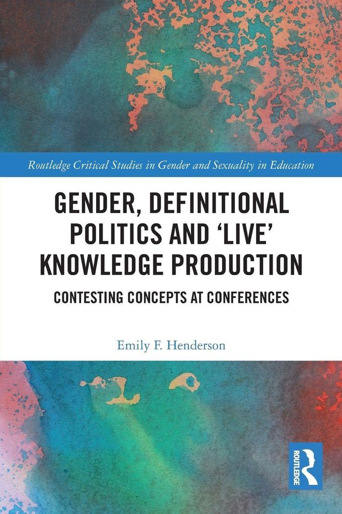 Gender Definitional Politics and 'Live' Knowledge Production