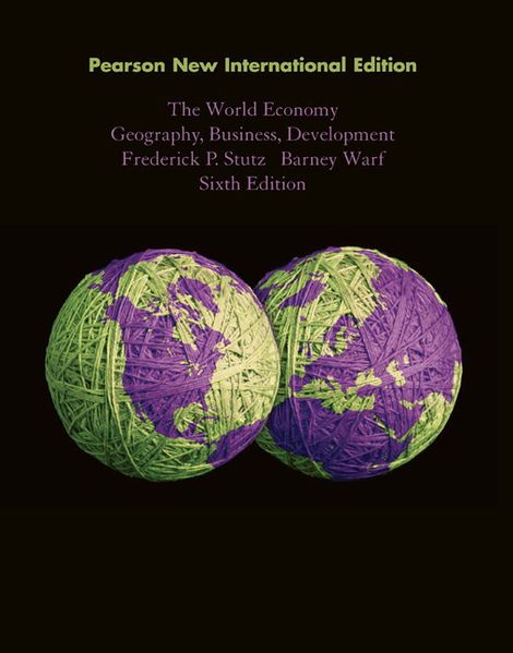 World Economy The: Geography Business Development