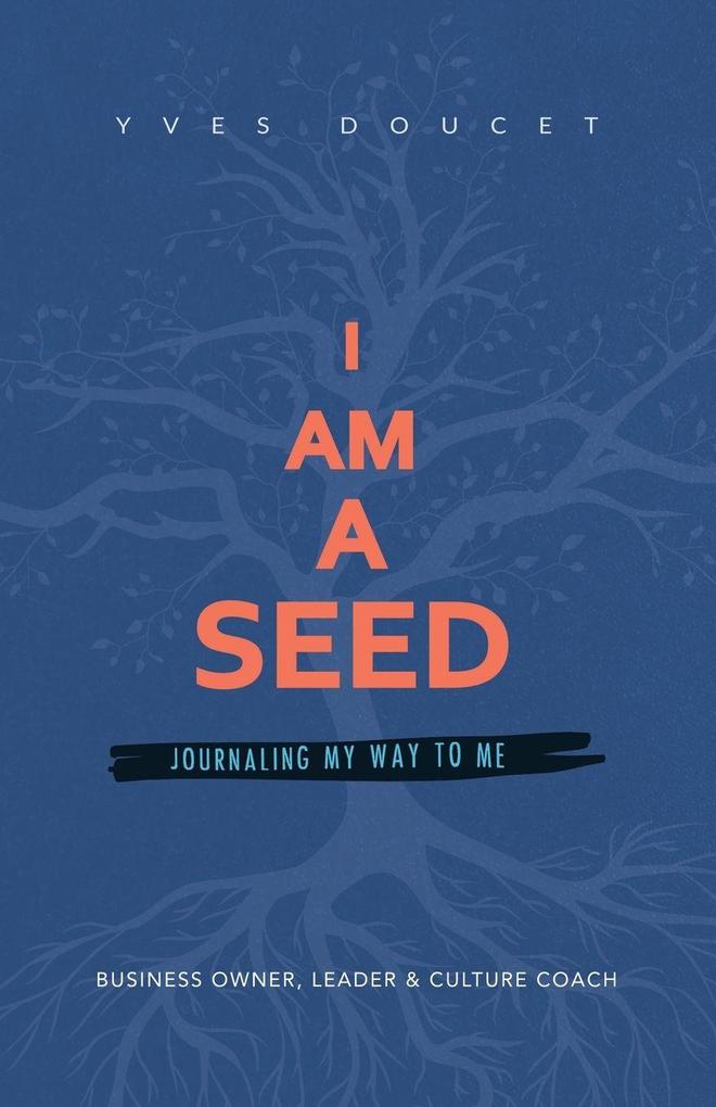 I Am a Seed