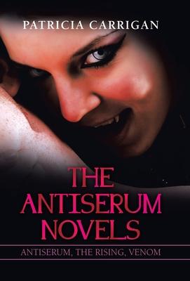 The Antiserum Novels