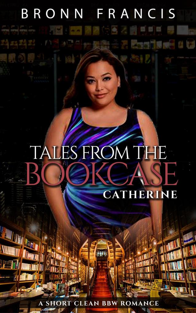 Catherine (Tales From The Bookcase)