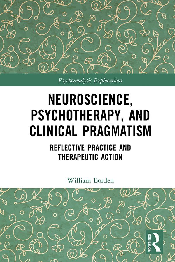 Neuroscience Psychotherapy and Clinical Pragmatism