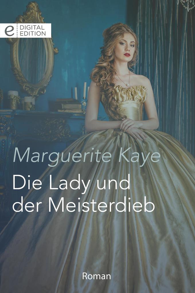 Die Lady und der Meisterdieb - Marguerite Kaye