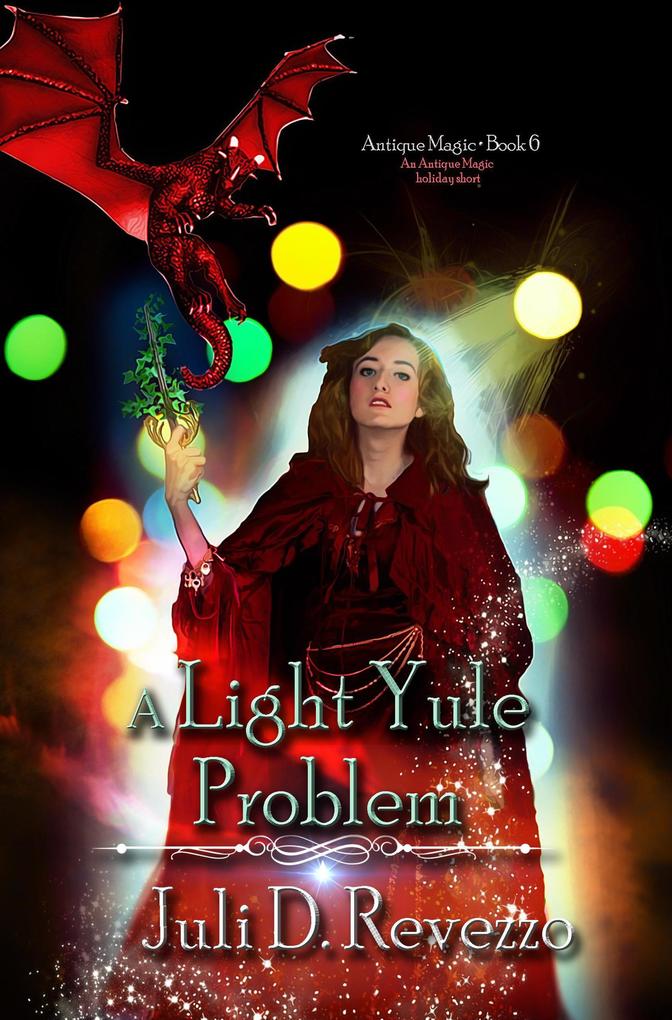A Light Yule Problem (Antique Magic #6)