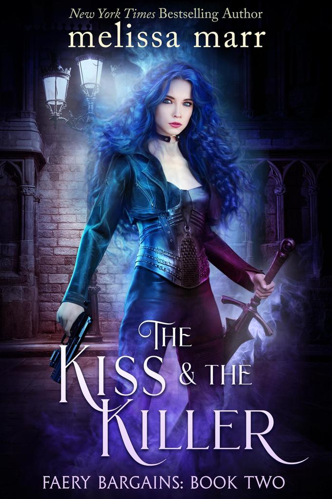 The Kiss & The Killer (Faery Bargains #2)