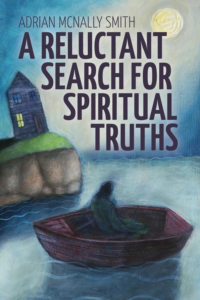 Reluctant Search for Spiritual Truths