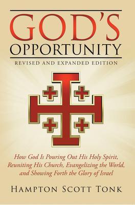 God‘s Opportunity - Revised and Expanded Edition