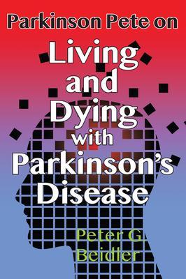 Parkinson Pete on Living and Dying with Parkinson‘s