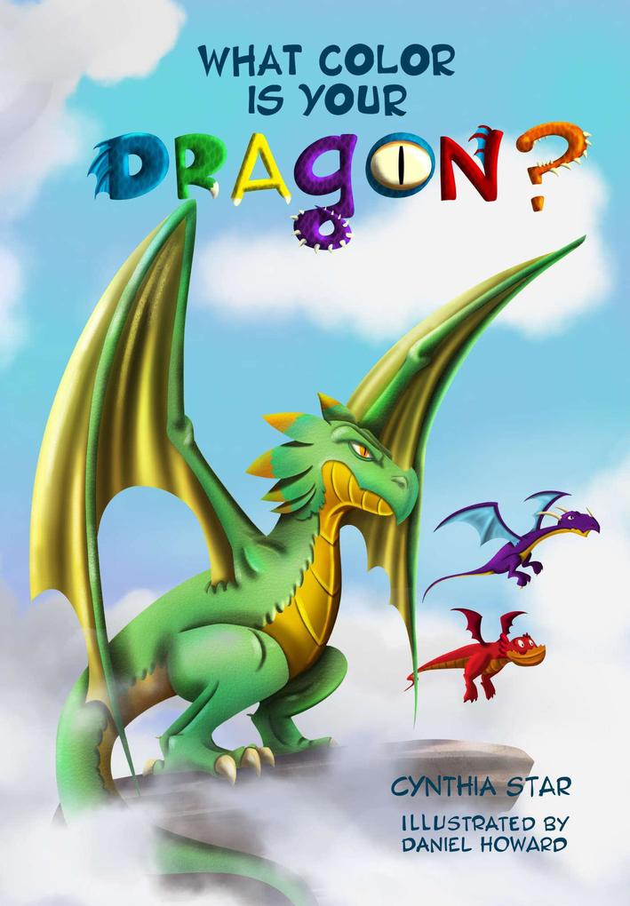 What Color is Your Dragon? (Book #1 of What Color is Your Dragon?)