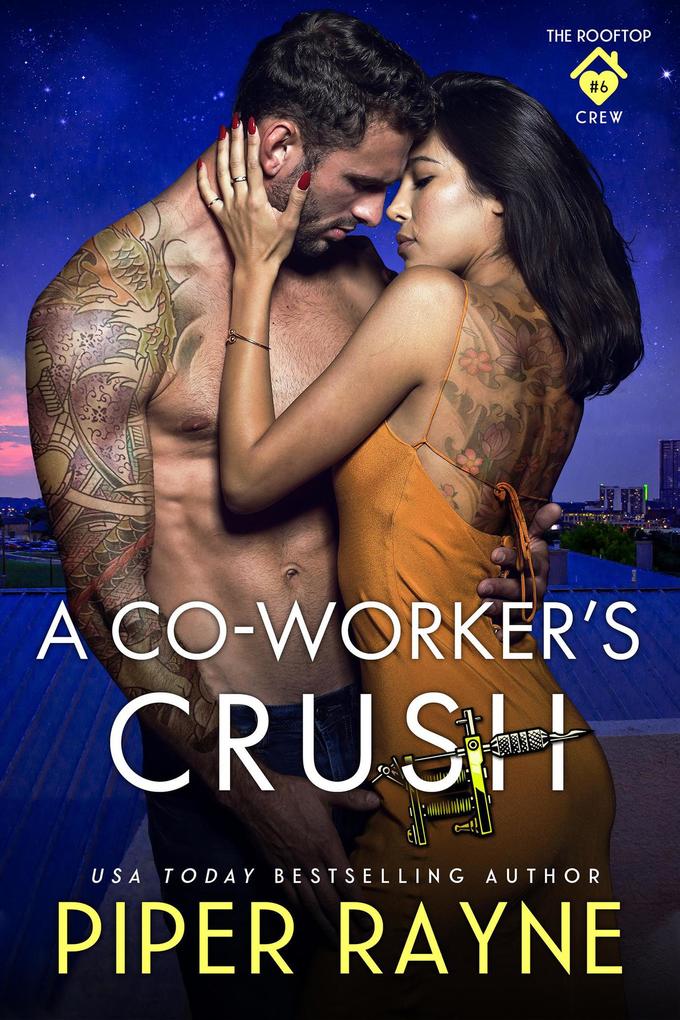 A Co-Worker‘s Crush (The Rooftop Crew #6)