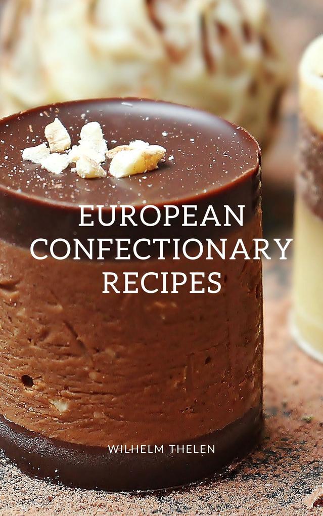 European Confectionary Recipes