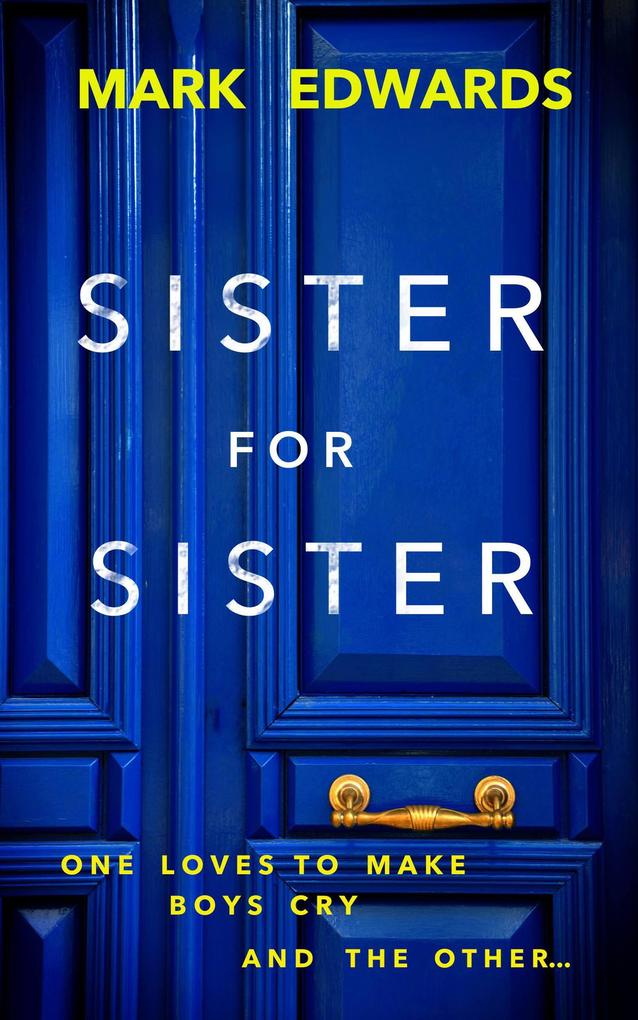 Sister For Sister (GIRL IN THE HOUSE NEXT DOOR SERIES)