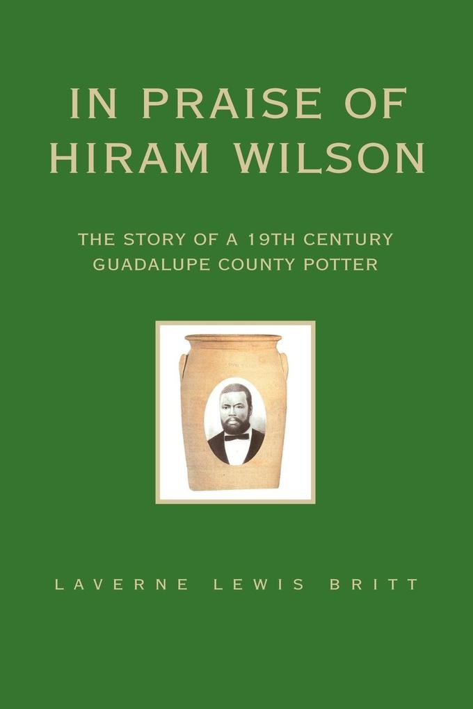 In Praise of Hiram Wilson