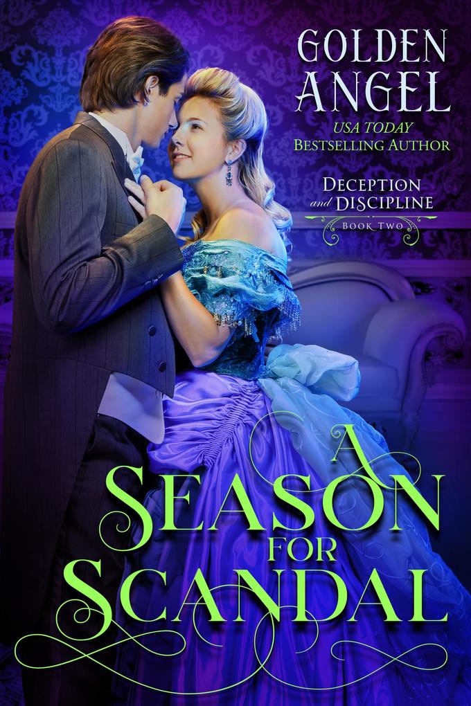 A Season for Scandal (Deception and Discipline #2)