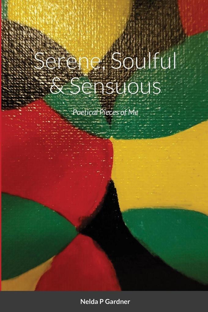 Serene Soulful & Sensuous