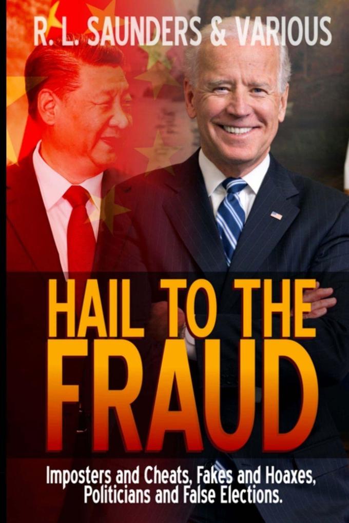 Hail to the Fraud