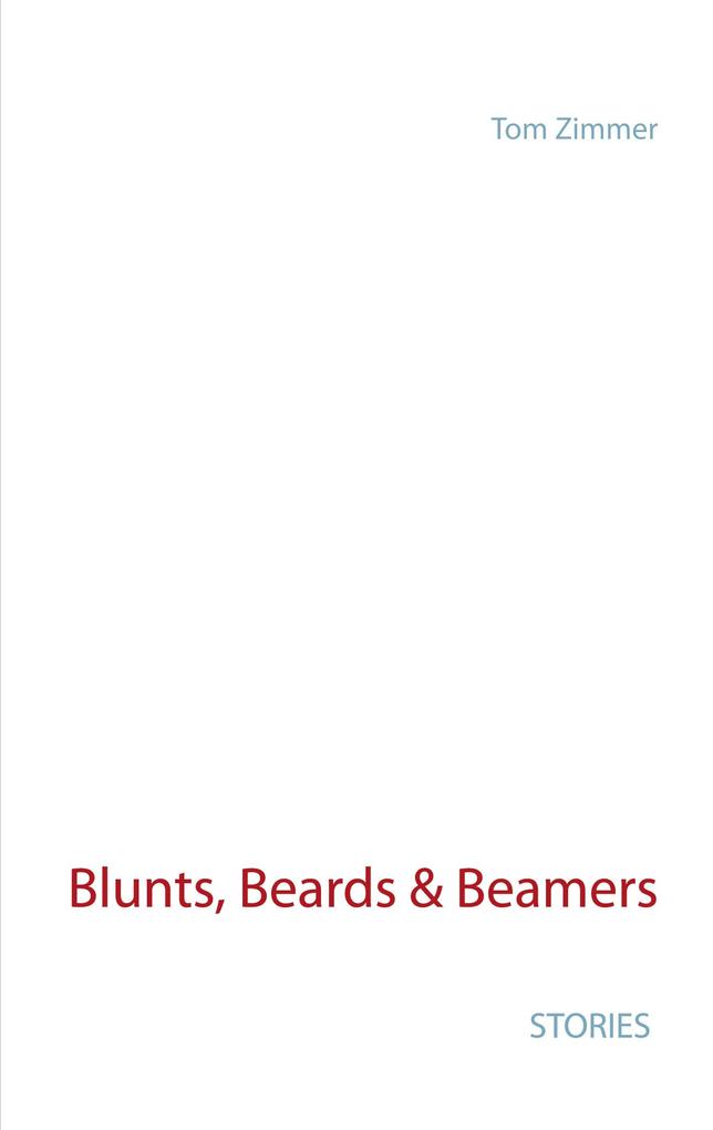 Blunts Beards & Beamers