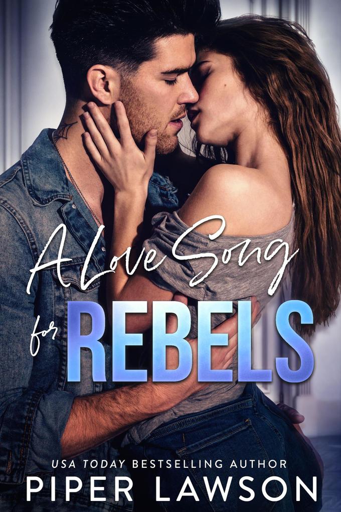 A Love Song for Rebels (Rivals #2)
