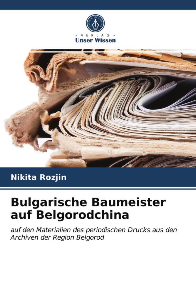 Bulgarische Baumeister auf Belgorodchina