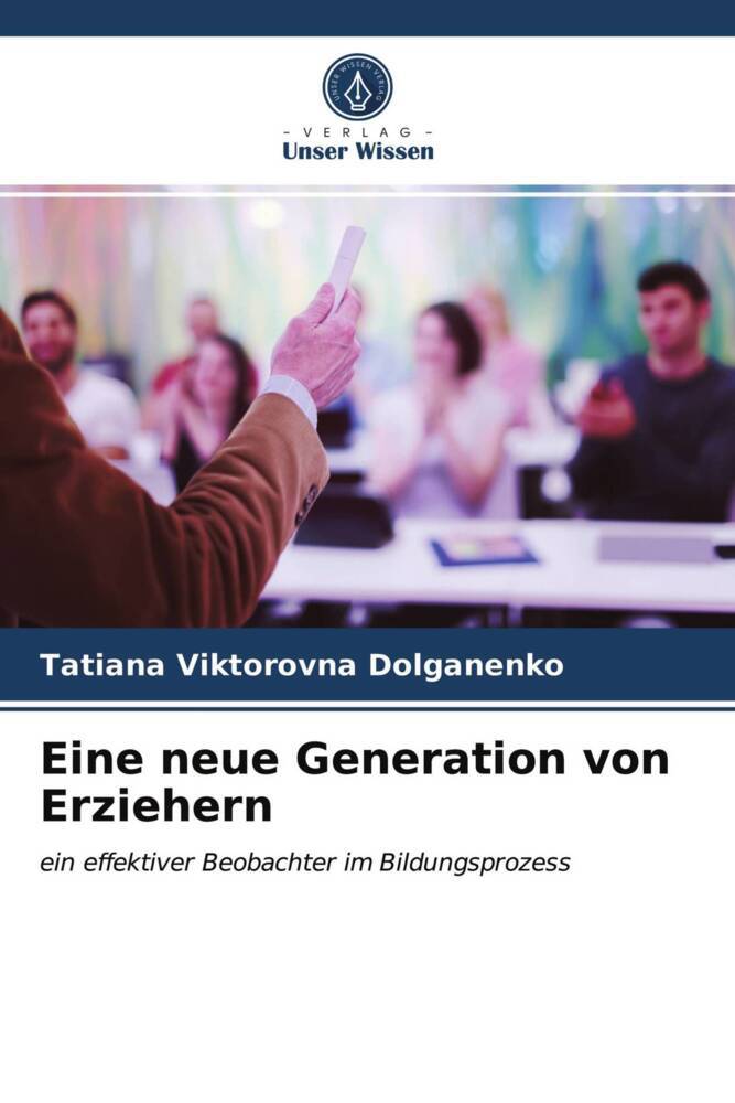 Eine neue Generation von Erziehern