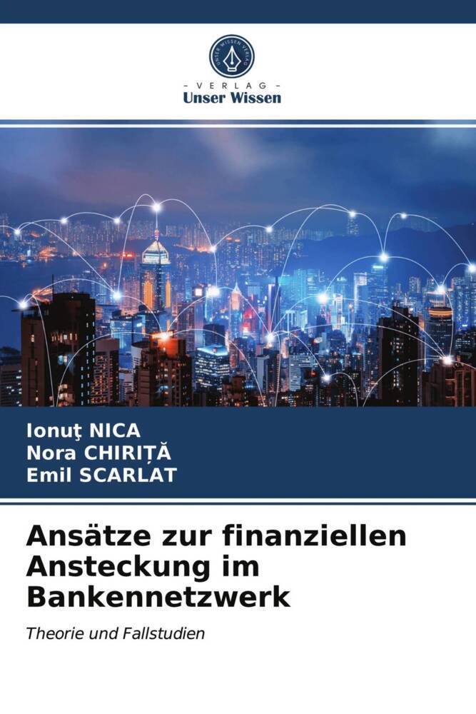 Ansätze zur finanziellen Ansteckung im Bankennetzwerk