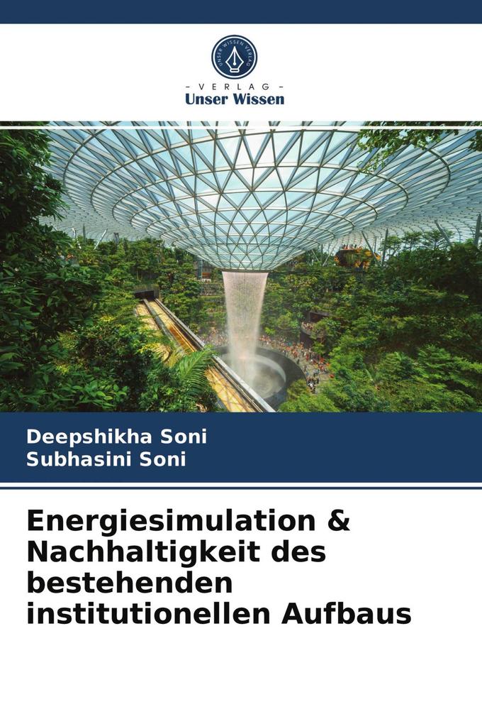 Energiesimulation & Nachhaltigkeit des bestehenden institutionellen Aufbaus
