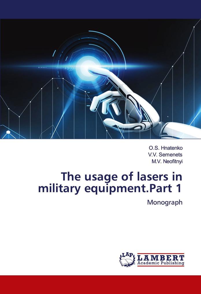 The usage of lasers in military equipment.Part 1