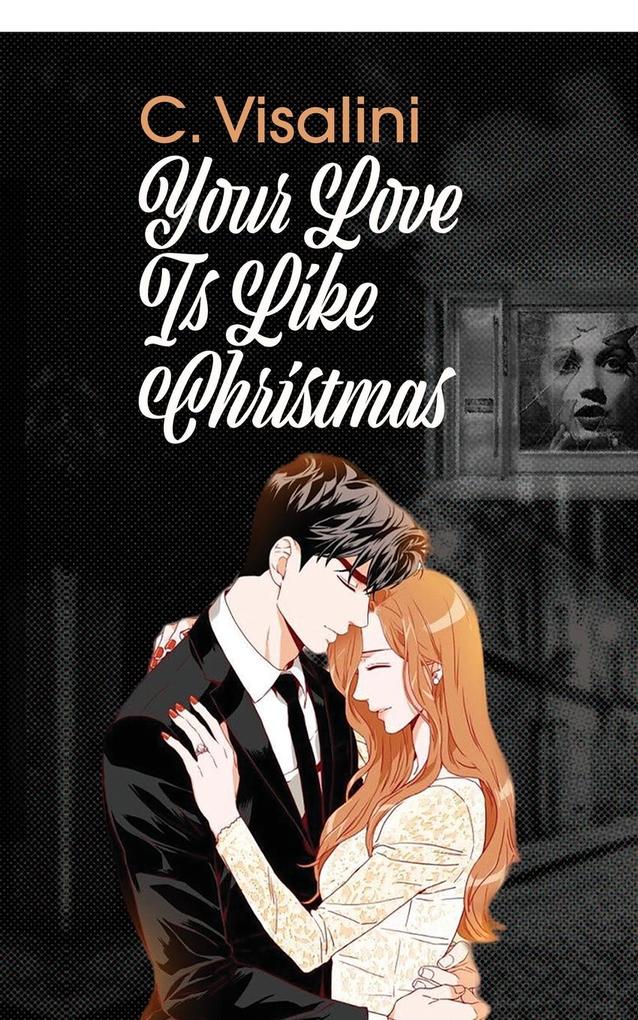 Your Love Is Like Christmas